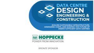 HOPPECKE Joins As Bronze Sponsor For Data Centre Design Engineering & Construction Summit