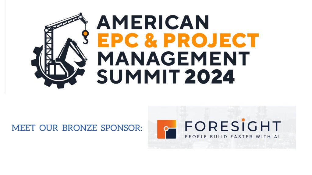 Foresight Joins As Bronze Sponsor For American EPC & Project Management Summit 2024