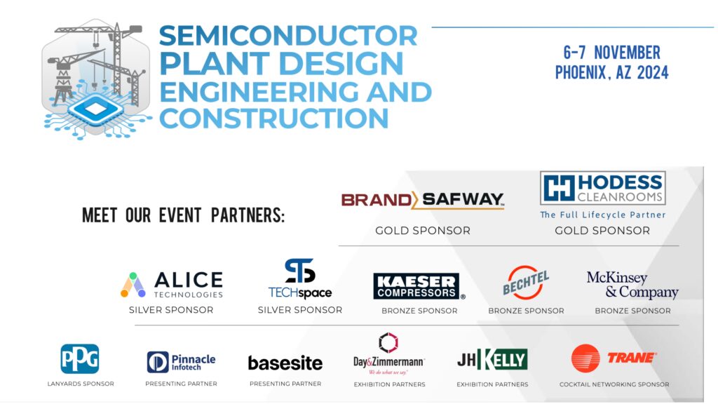 Semiconductor Plant Design Engineering & Construction Summit: Partners For The Event