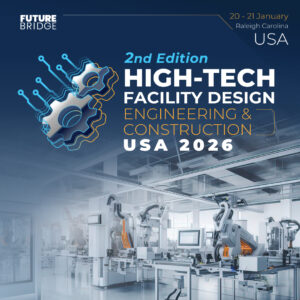 2nd High-Tech Facility Design, Engineering & Construction Summit USA